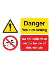 Do Not Undertake On the Inside of this Vehicle Danger - Vehicle Turning