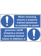 When Reversing Ensure Banksman Available - Reflection Sign