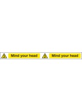 Mind Your Head - Self Adhesive Vinyl - 400 x 35mm