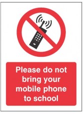 Please Do Not Bring your Mobile Phone to School