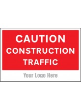 Caution - Construction Traffic - Add a Logo - Site Saver