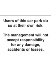 Users of this Car Park Do So At Own Risk